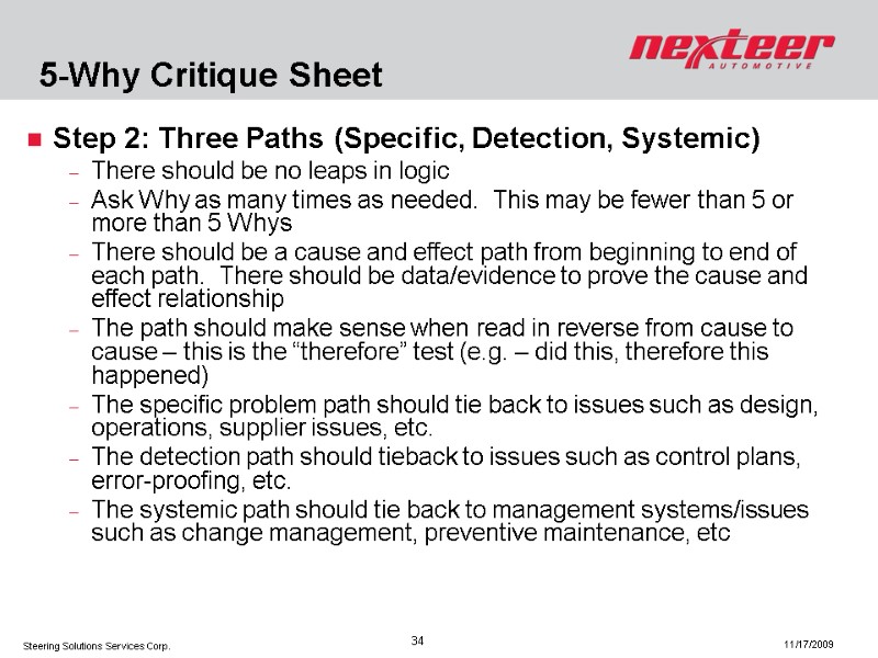 5-Why Critique Sheet Step 2: Three Paths (Specific, Detection, Systemic) There should be no